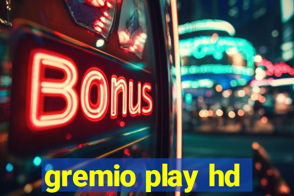 gremio play hd